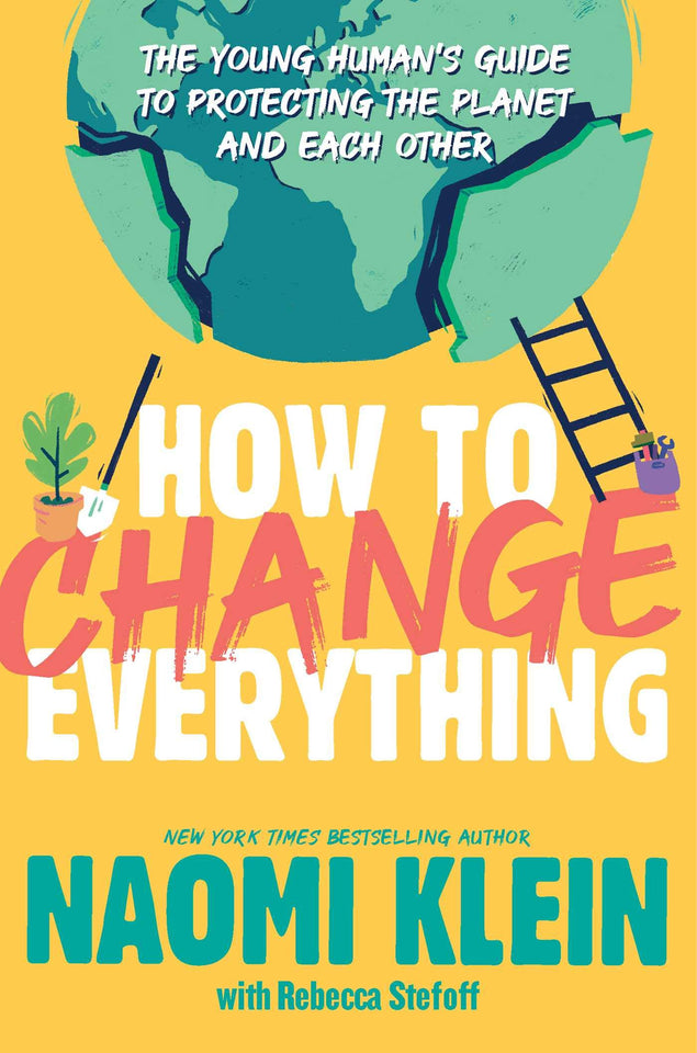 How To Change Everything? by Naomi Klein