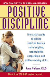 Positive Discipline by Jane Nelsen